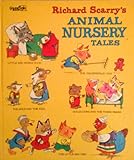 Richard Scarry's Animal Nursery Tales by 