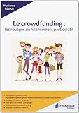 Le Crowdfunding : les Rouages du Financement Participatif by