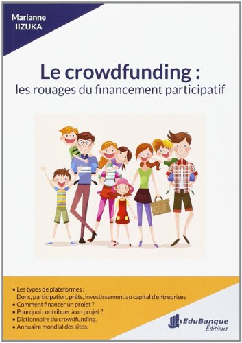 Le Crowdfunding : les Rouages du Financement Participatif by (Paperback)