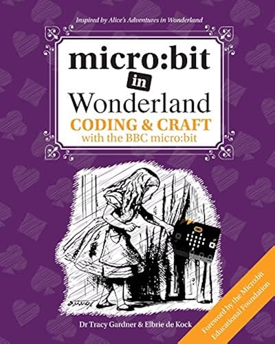 bbc micro:bit coding workshop — the national museum... micro: bit in Wonderland: Coding & Craft with the BBC micro: bit ...
