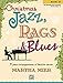 Christmas Jazz, Rags & Blues, Bk 1: 11 piano arrangements of favorite carols for late elementary to early intermediate pianists