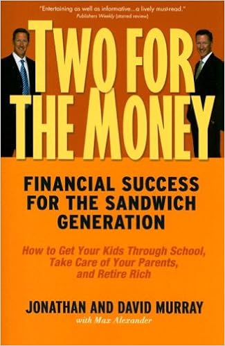Two For The Money Financial Success For The Sandwich Generation Murray Jonathan Murray David Alexander Max 9780786719266 Amazon Com Books