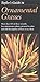 Taylor's Guide To Ornamental Grasses: More Than 165 of These Versatile, Low-Maintenance Plants, Pictured in Color with Full Descriptions of How to Use Them (Taylor's Guides)