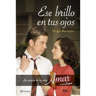 Ese Brillo En Tus Ojos (TH Novela)