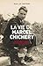 La Vie de Marcel Chichery Resistant Poitevin by 