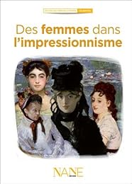 Les  Femmes dans l'impressionnisme