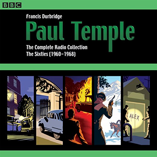 [Free] Paul Temple: The Complete Radio Collection: Volume Three: The Sixties (1960-1968)<br />DOC