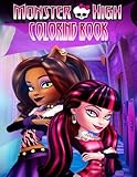 Monster High Coloring Book: Coloring Book for Kids and Adults, Activity Book, Great Starter Book for Children (Coloring Book for Adults Relaxation and for Kids Ages 4-12)