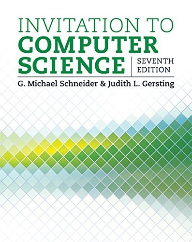 Invitation to Computer Science 7th edition by Schneider, G.Michael, Gersting, Judith (2015) Paperback