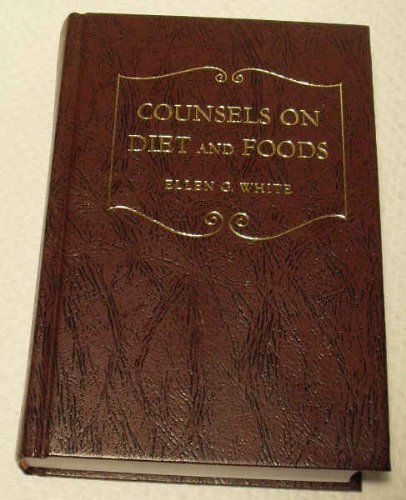 Counsels on diet and foods: A compilation from ... 0828004773 Book Cover