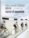 Microsoft ® Word 2013: In Practice with SIMnet by 