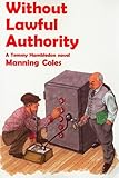 Front cover for the book Without Lawful Authority by Manning Coles