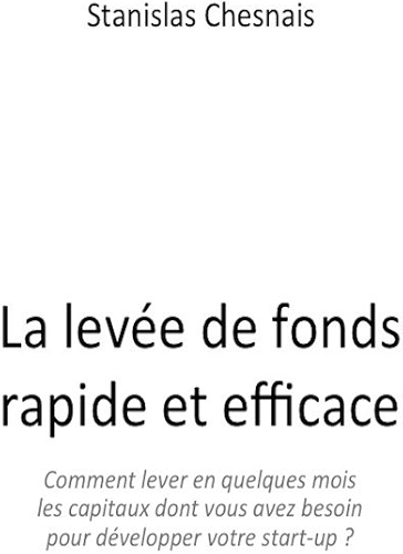 Download La levée de fonds rapide et efficace PDF