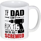 LOZACHE If Dad Can't Fix It We're All Screwd Coffee Mug Fathers Day Birthday Gifts for Dad Grandpa Husband from Son Daughter Wife (11oz)