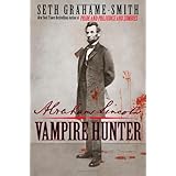 Abraham Lincoln: Vampire Hunter 1st (first) edition Text Only