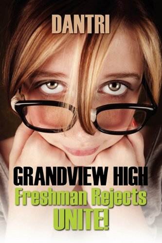Grandview High: Freshman Rejects Unite!