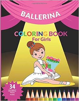 Ballerina Coloring Book For Girls Ballet Coloring Pages For Toddler Hamilton Ines 9798655905092 Amazon Com Books amazon com