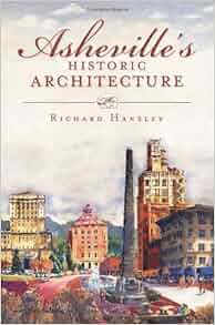 Amazon Com Asheville S Historic Architecture Landmarks