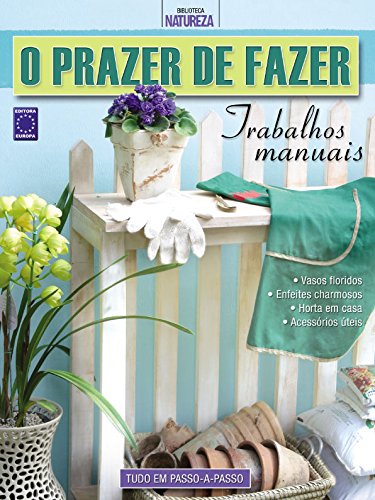 Livro O Prazer De Fazer