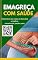Livro EMAGREÇA COM SAÚDE: Entenda o seu corpo e descubra a melhor maneira de perder peso.