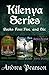 Kilenya Series Books Four, Five, and Six