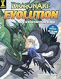 Dragonart Evolution: How to Draw Everything Dragon by Jessica Peffer
