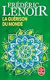 La Guerison Du Monde (Litterature & Documents) (French Edition) by 