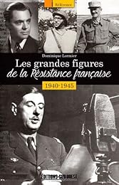 Les  grandes figures de la Résistance française