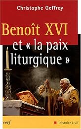 Benoît XVI et la paix liturgique