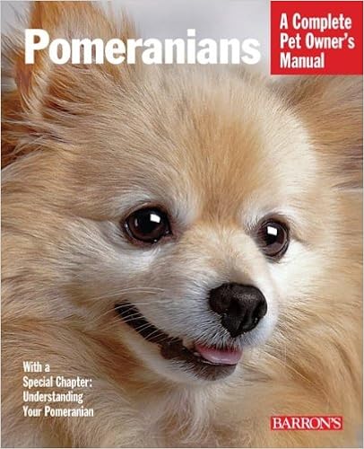 Pomeranians (Complete Pet Owners Manual) �y�[�p�[�o�b�N  - 2010/10/1