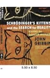 Schrodinger's Kittens and the Search for Reality: Solving the Quantum Mysteries