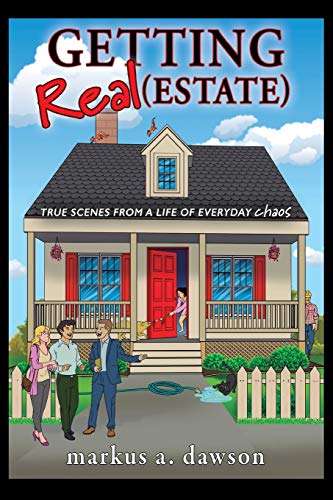 E.b.o.o.k Getting Real (Estate): True Scenes from a Life of Everyday Chaos [E.P.U.B]