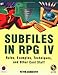 Subfiles in RPG IV: Rules, Examples, Techniques, and Other Cool Stuff