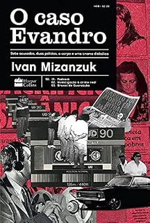 Livro O caso Evandro: Sete acusados, duas polícias, o corpo e uma trama diabólica