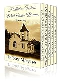 Hollister Sisters Mail Order Brides Collection: Books 1-5 Boxset