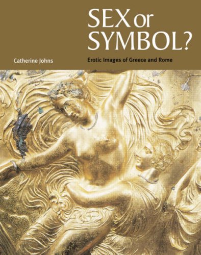 "Sex Or Symbol? Erotic Images of Greece and Rome" av Catherine Johns