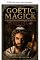 Livro Magia goética (Magia goética - Como contatar os 72 demônios cabalísticos de Deus Livro 4)