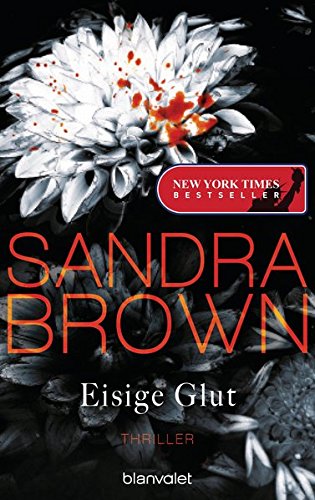 Eisige Glut Thriller Amazon De Brown Sandra Gohler Christoph Bucher
