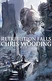 "Retribution Falls Tales of the Ketty Jay (Tales of the Ketty Jay 1)" av Chris Wooding