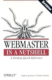 Webmaster in a Nutshell, Third Edition by Stephen Spainhour (2002-12-01) by 