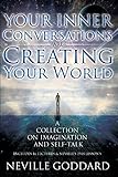 Your Inner Conversations Are Creating Your World by 