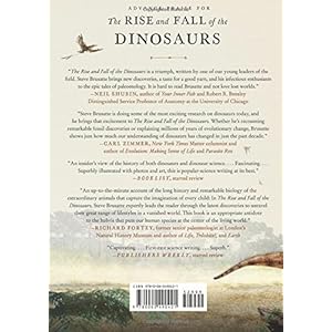 The Rise and Fall of the Dinosaurs: A New History of a Lost World