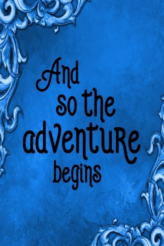 Travel Journal - And So The Adventure Begins (Blue): 100 page 6