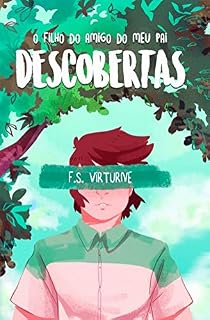 Livro Descobertas (O Filho do Amigo do Meu Pai Livro 1)