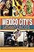 Mexico City's Best Tacos by 