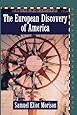 The European Discovery of America: Vol 2, The Southern Voyages A.D. 1492-1616