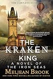 The Kraken King (Iron Seas Book 4) by Meljean Brook