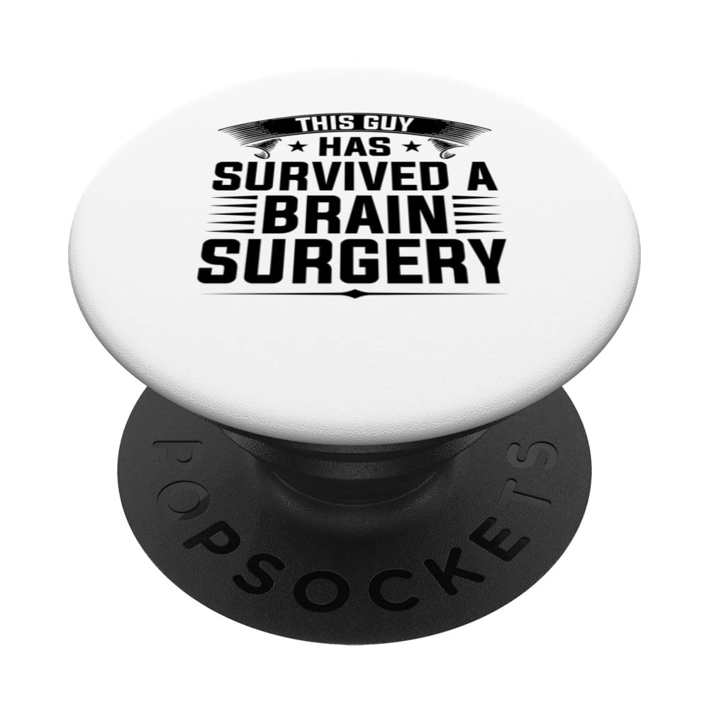 this guy has survived a brain surgery brain replacement PopSockets Swappable PopGrip