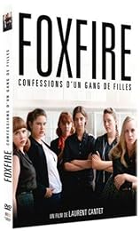 Foxfire, Confessions D'un Gang De Filles
