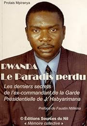 Rwanda, le paradis perdu